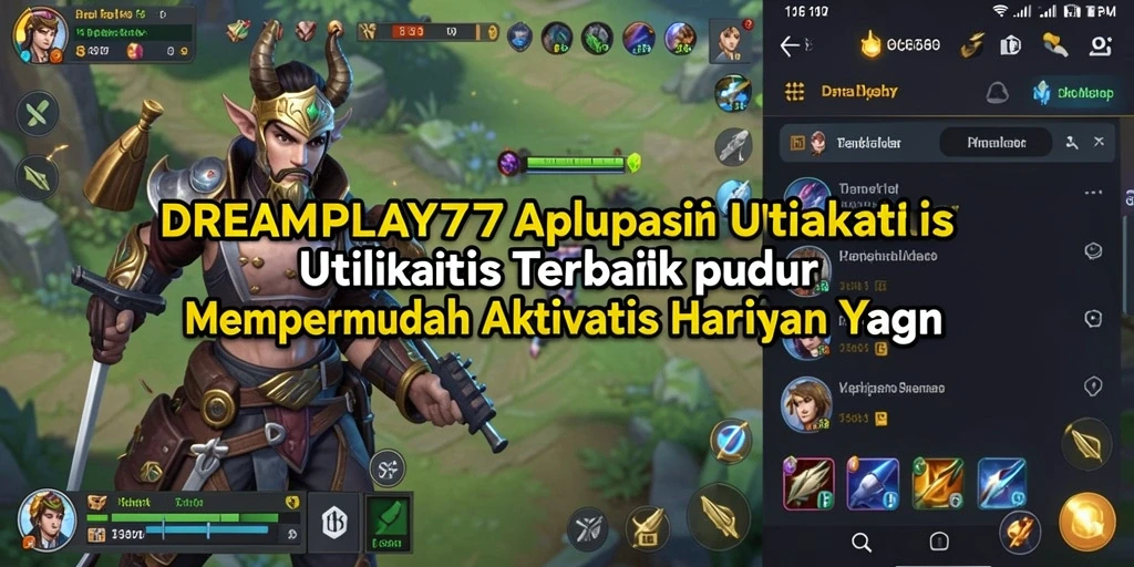 Tampilan utama aplikasi DREAMPLAY77 menunjukkan fitur utilitas yang memudahkan pengguna.